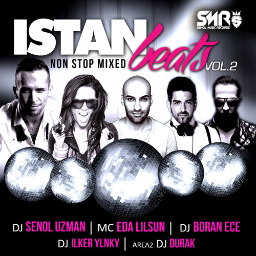 IstanBeats vol.2 - Mixed By Dj Senol Uzman ft. Mc Eda Lilsun