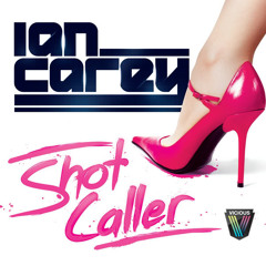Ian Carey - Shot Caller (Striperella Cover)