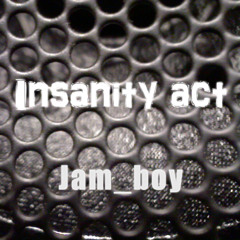 01 Insanity act - Insanity act