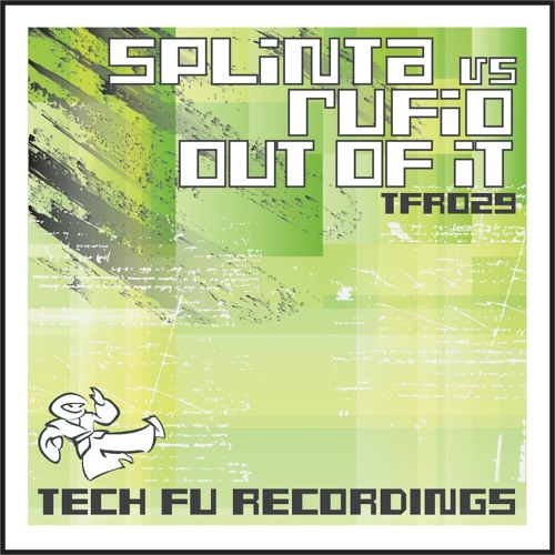 Splinta vs Rufio - Out Of It (Original Mix) [TFR029]
