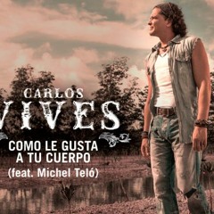 39- Como Le Gusta A Tu Cuerpo- Carlos Vives & Michel Telo- Nahu Dee Jay