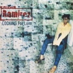 Karen Ramirez：Looking For Love (Nao Nakamura Mix)