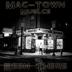 MAC-Town Muscle "Been There"