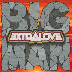 EXTRA LOVE - WAKE UP - (BRAND NEW EP 2013)