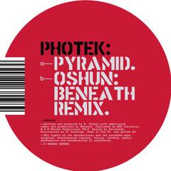 Photek : Oshun [Beneath Remix]
