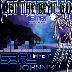 S3RL feat j0hnny - Let the Beat Go (Radio Edit) [Emfa Music]