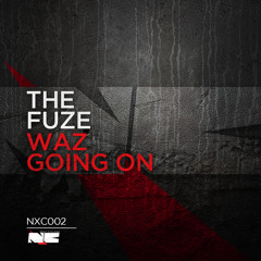 The Fuze - Waz going on