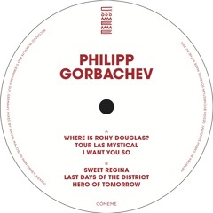 Philipp Gorbachev - I Want You So (Cómeme 019)