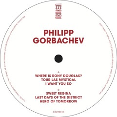Philipp Gorbachev - I Want You So (Cómeme 019)