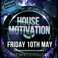 HouseMotivation 10th May 2013 Promo