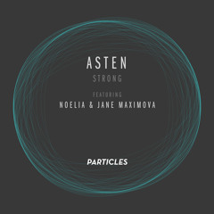 Asten & Jane Maximova - Her Loneliness (Radio Mix) [Particles] FREE DL