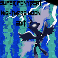Super PonyBeat Luna (Nightmare Mode) Edit
