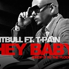 Hey Baby -Drop It To The Floor Feat. T-Pain (Rizki Nst Re-mix)