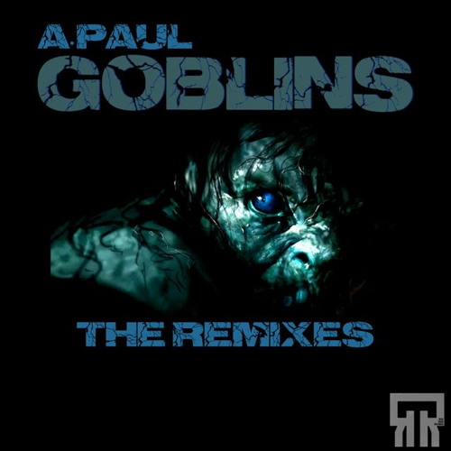 A.Paul - Goblins (Scutum Man Remix) [Real Tribe Records]