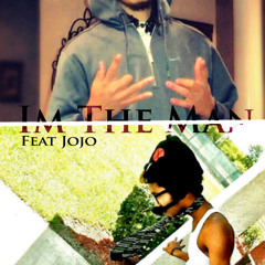 Im The Man Feat @WTFTheRealJoJo (Prod. By @SuperStarz)