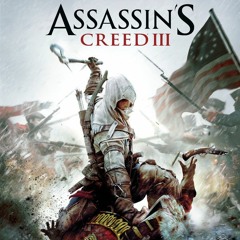 Assassin's Creed III Main Theme OST