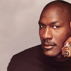 I think im michael jordan