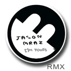 Jason Mraz - Im Yours - Carlos Bonna RMX