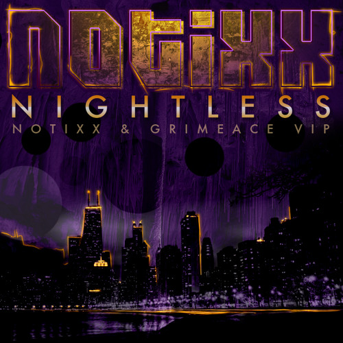 Notixx - Nightless (Notixx & GRIMEace Trap VIP)