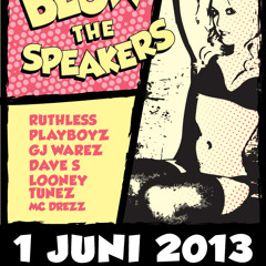 Blow The Speakers #6 - 1 Juni 2013