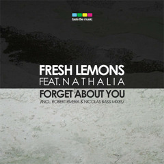 Fresh Lemons Feat. Nathalia - Forget About You (Robert Rivera & Nicolas Bassi Classic Mix)