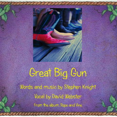 Great Big Gun