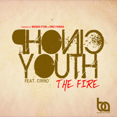 Phonic Youth feat. CiRRO - The Fire