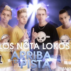 Los Nota Lokos-Arriba De La Pista Remix