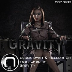 PREVIEW: Derek Ryan & Melissa Lin ft. Charmy - Gravity (SNR Remix)