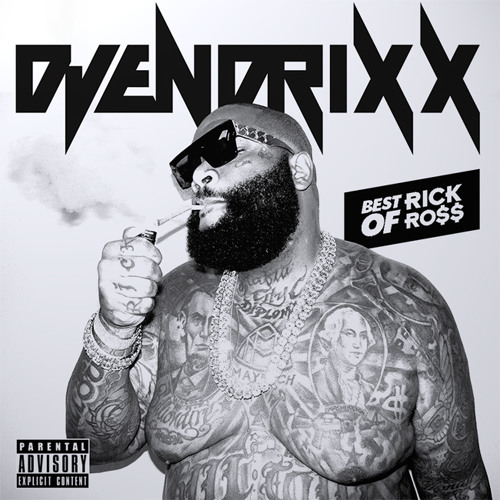Dj Endrixx - Best Of Rick Ross #BORR