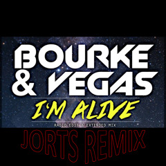 I'm Alive (Jorts Remix)