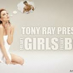 Tony Ray - Freaky boys Freaky Girls Hendra BeatBoy Rmx ( Preview )