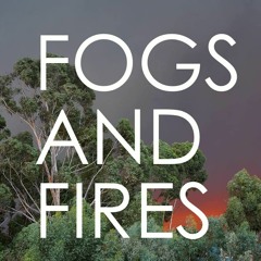 Fogs & Fires: I.  Pearl Fog