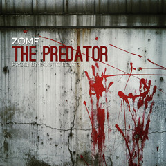 Zome - The Predator [Prod. by Bostic Beats]