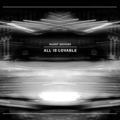 All Is Lovable (Maybeshewill Remix)