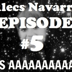 Alecs Navarro - episode #5 (Huarache style mode ON  ¡POS AHHH!!!) 2013