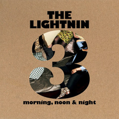 The Lightnin 3 - Casanova feat. Brisa Roché (from Morning, Noon & Night)
