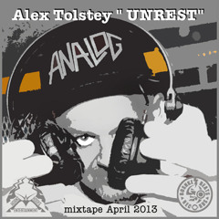 Alex Tolstey  "UNREST"  podcast April 2013 320mp3