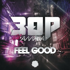 3OP feat Amara - Feel Good (dj Mauro Vay & Luke GF radio)