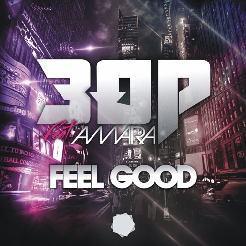 Stream 3OP feat Amara - Feel Good (dj Mauro Vay & Luke GF radio) by Bit  Records | Listen online for free on SoundCloud