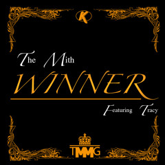 The Mith ft. Tracy - Winner