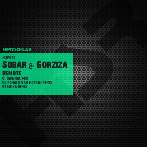 Sobar & Gorziza - Remote (Meiko Remix)