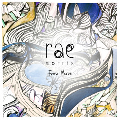 Rae Morris - From Above
