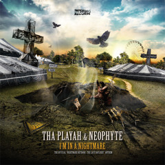 Tha Playah & Neophyte - I'm in a nightmare (ROT107) (2009)