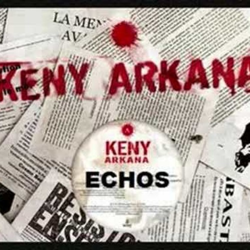 Keny Arkana - Echos