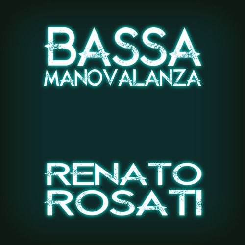 Stream Bassa Manovalanza - Renato Rosati by Renato Rosati | Listen online  for free on SoundCloud