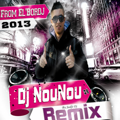 Cheb Adjal Ft Cheb Youness - Ya Bent Le Jar 2O13  By Dj NOuNOu Remix 34