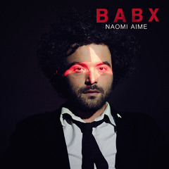 Babx - Naomi Aime