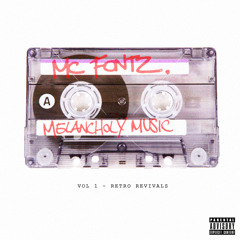 MC FONTZ MELANCHOLY MUSIC MIXTAPE (TEASER)