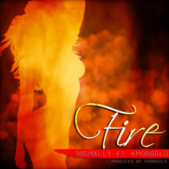 985 Mally - Fire ft. KMorGOLD (Prod. by KMorGOLD)